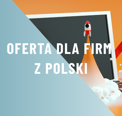 Oferta dla Firm z Polski - zdjęcie przedstawia tytuł oraz startującą rakietę na tle komputera
